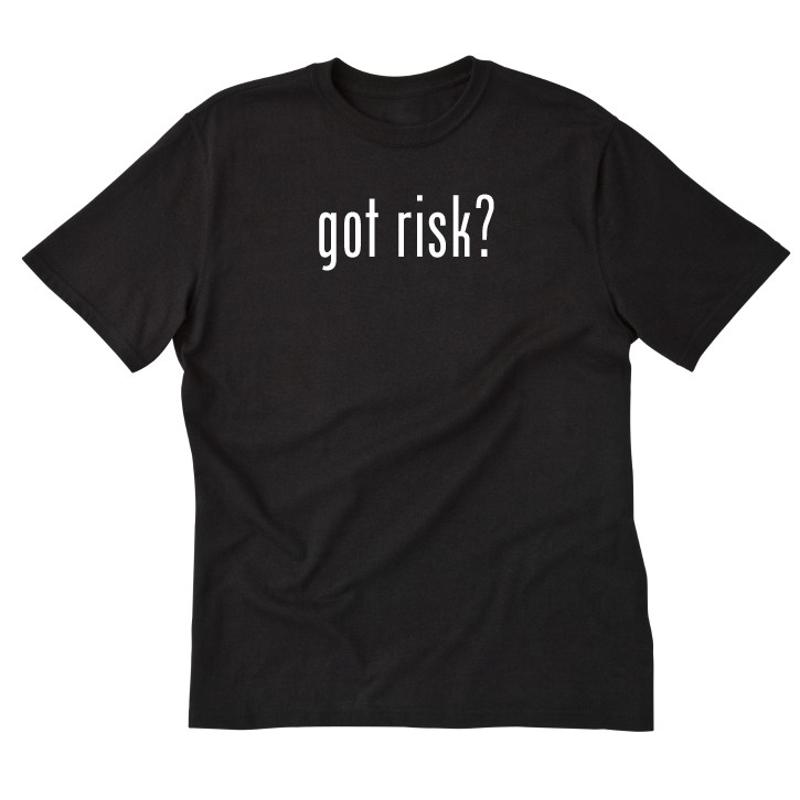 Got Risk T shirt Funny Insuran - đánh giá và giá Board Game Risk